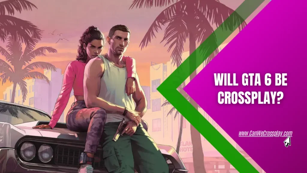 GTA 6 Feature Next to Article Title Text - Will GTA 6 be Crossplay?