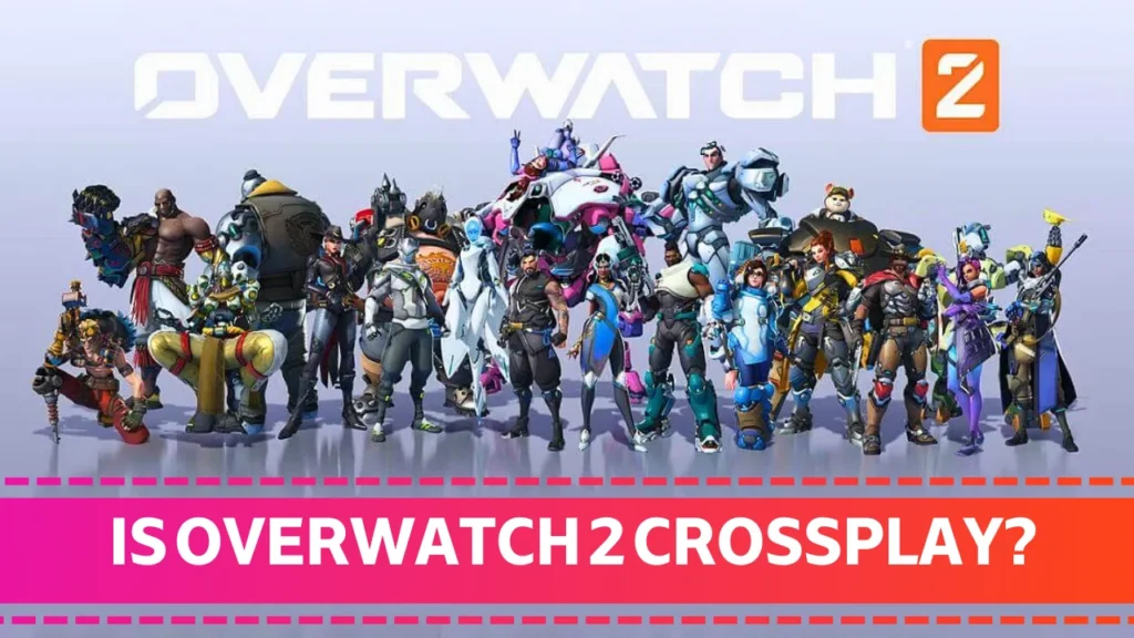 Is Overwatch 2 Crossplay