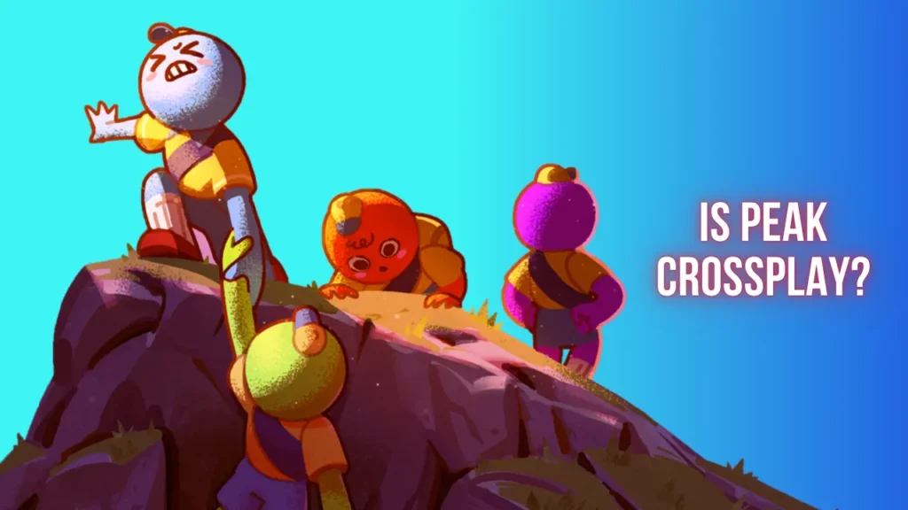 PEAK Cartoon Characters Climbing a Mountain with The Title Text - Is Peak Crossplay?