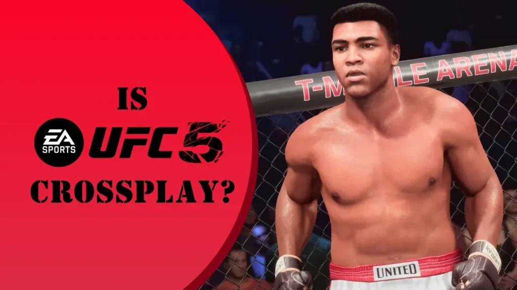 UFC 5 Character Muhammad Ali in Arena Next To The Title Text - Is UFC 5 Crossplay?