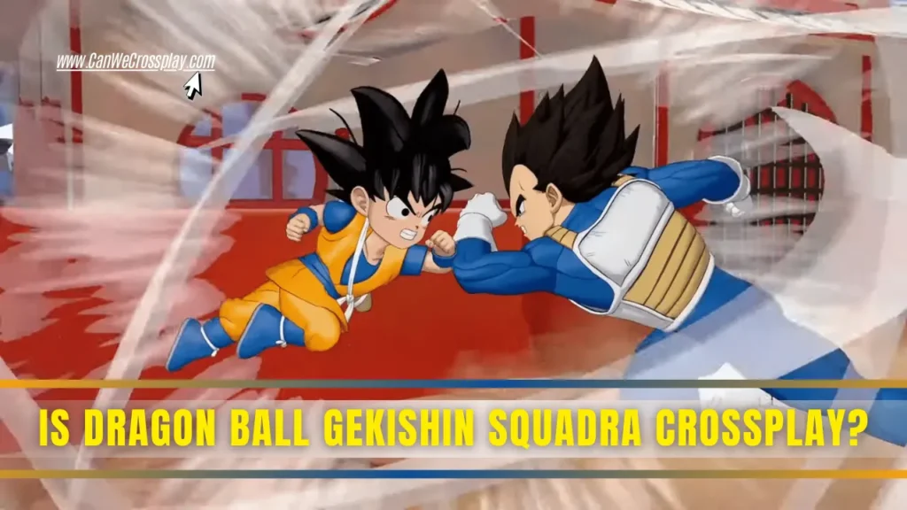 Characters in Action With Blog Title Text - Is Dragon Ball Gekishin Squadra Crossplay?