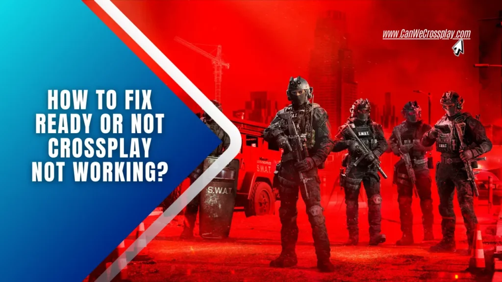 Game Promo Banner With Article Title Text - How to Fix Ready or Not Crossplay Not Working?