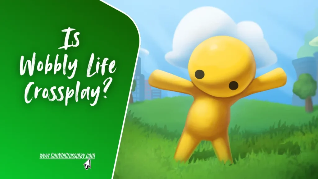 Official Game Cover Sans Logo Next To Blog Title Text - Is Wobbly Life Crossplay?