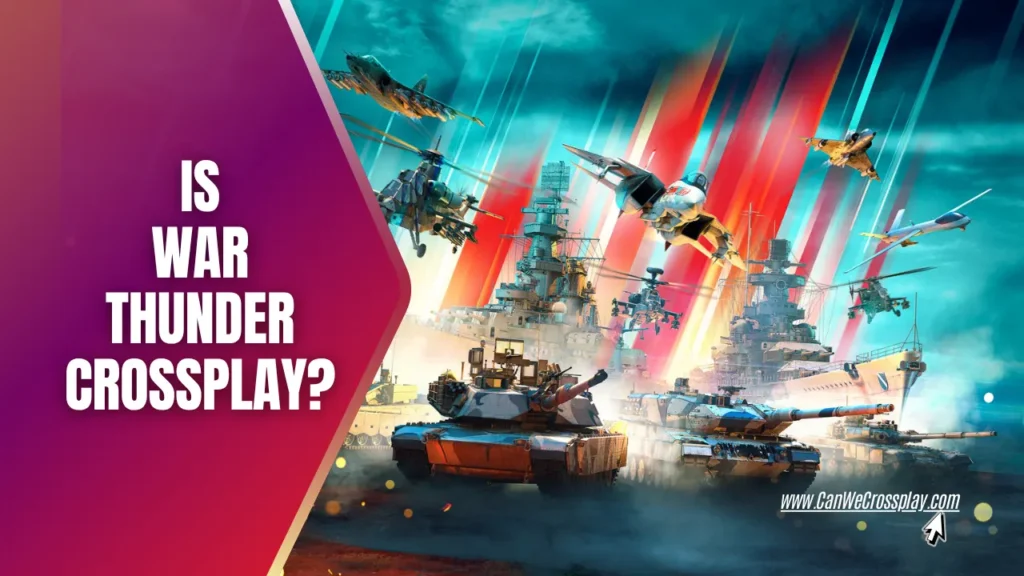 Game Cover With Article Title Text - Is War Thunder Crossplay?