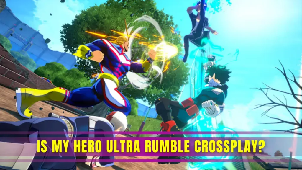 Game Screenshot With Blog Title Text - Is My Hero Ultra Rumble Crossplay?