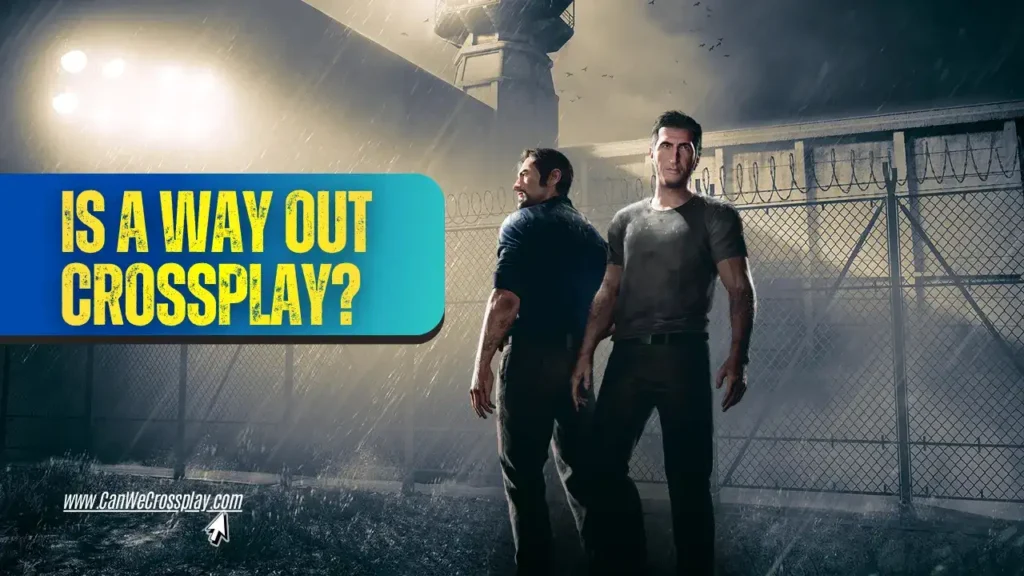 The Game Cover Featuring Leo and Vincent Next To Article Title Text - Is A Way Out Crossplay?