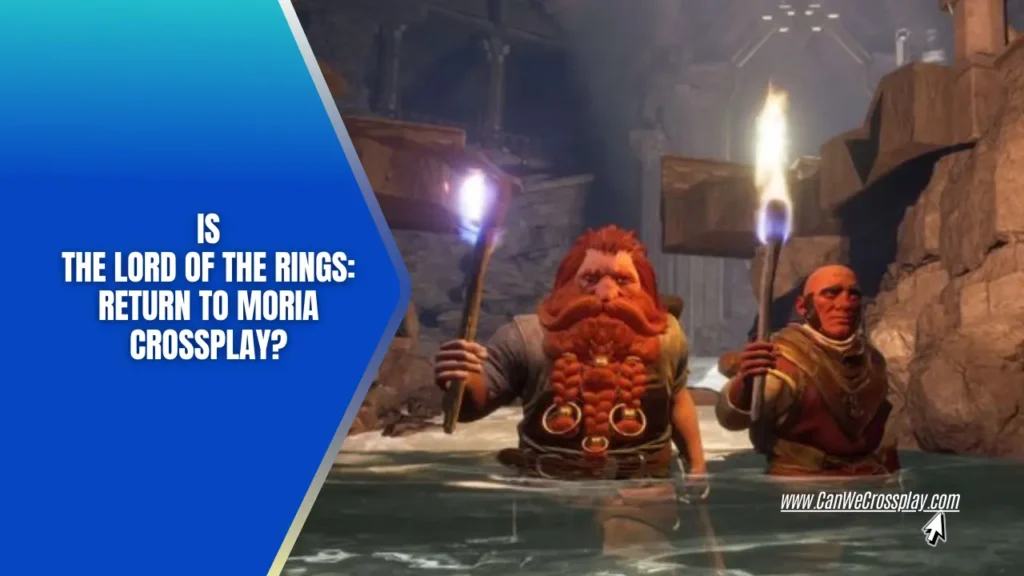 Game Screenshot Next To Blog Title Text - Is The Lord of the Rings Return to Moria Crossplay?